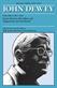 Later Works of John Dewey, Volume 3, 1925 - 1953, The: 1927-1928, Essays, Reviews, Miscellany, and ""Impressions of Soviet Russia